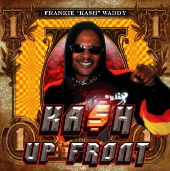  
Solo Release By 
PARLIAMENT-FUNKADELICS 
& BOOTSY'S RUBBER BAND MEMBER
FRANKIE KA$H WADDY
Click To Preview&Purchase!