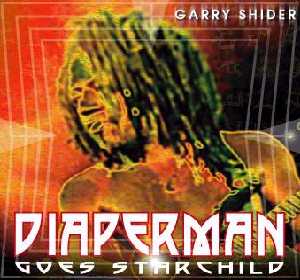 Critically Acclaimed 
SOLO Release By 
PFUNK Allstar Guitarist 
GARRY SHIDER - The Diaperman Series !