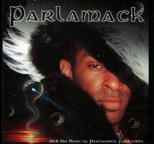  
Solo Release By 
PARLIAMENT-FUNKADELICS 
CARLOS SIR NOSE McMURRAY - PARLAMACK
Click To Preview&Purchase!