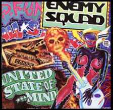Enemy Squad
United State Of...Mind
Click To Preview&Purchase!!