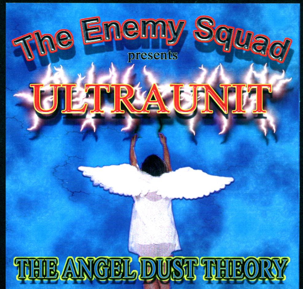 Enemy Squad Presents
ULTRA UNIT-The Angel Dust Theory
Click To Preview&Purchase!!