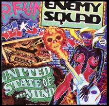 Enemy Squad
United State Of...Mind
Click To Preview&Purchase!!